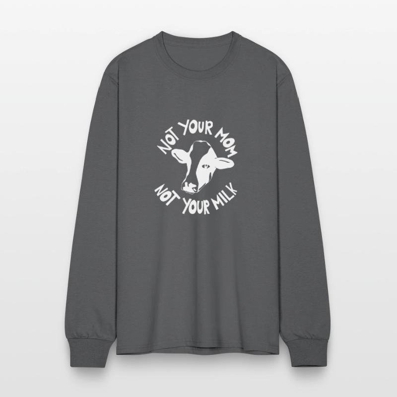 NOT YOUR MOM NOT YOUR MILK