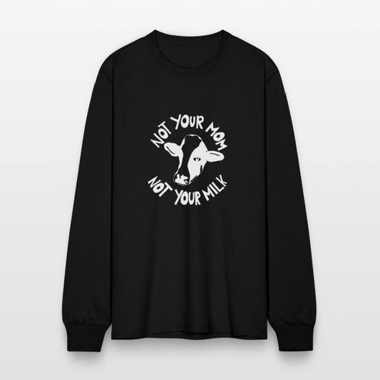 NOT YOUR MOM NOT YOUR MILK