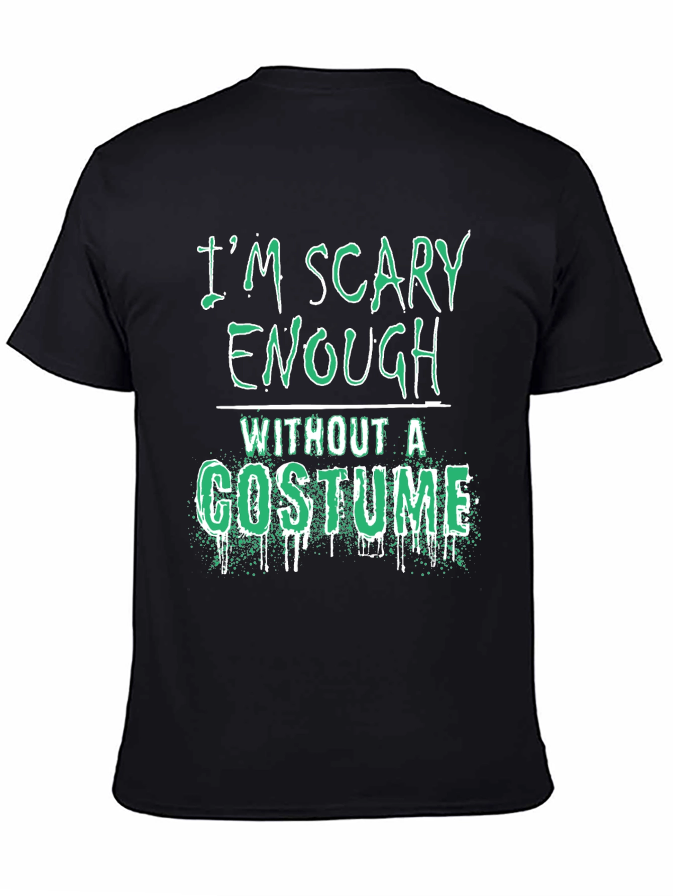 Im Scary Enough Halloween T-Shirt
