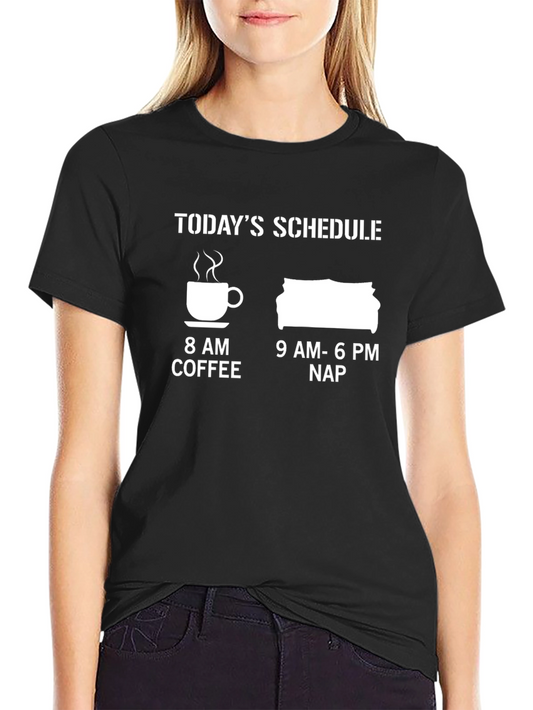 Funny Schedule T-Shirt - Coffee and Nap