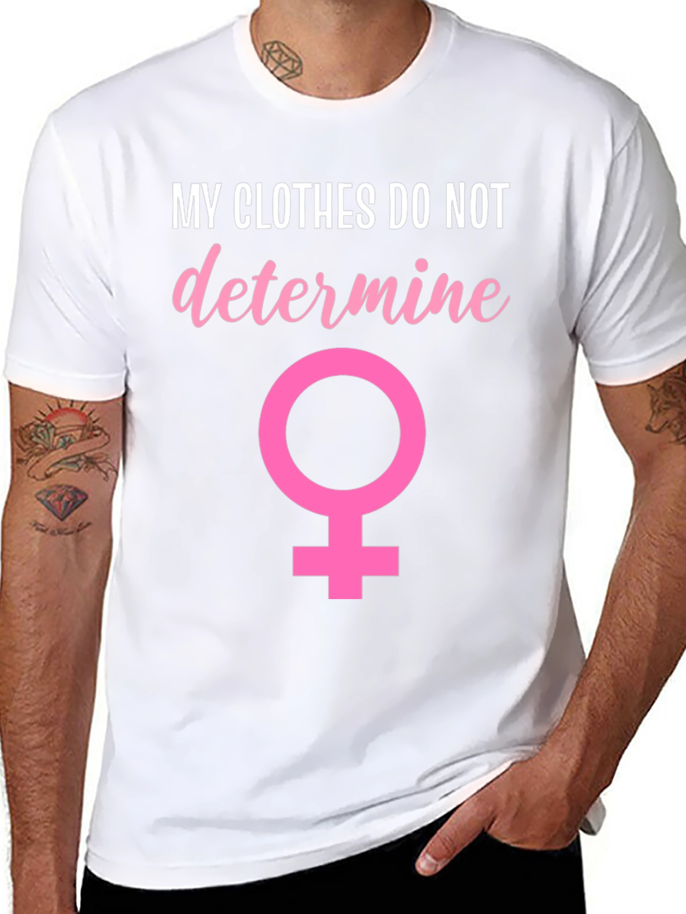 Feminist T-Shirt: My Clothes Do Not Determine