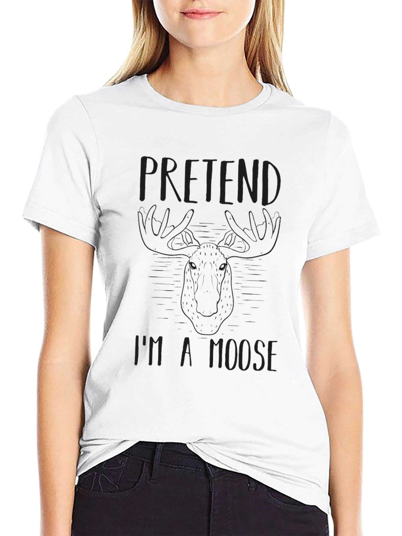 Pretend Im a Moose Black T-Shirt