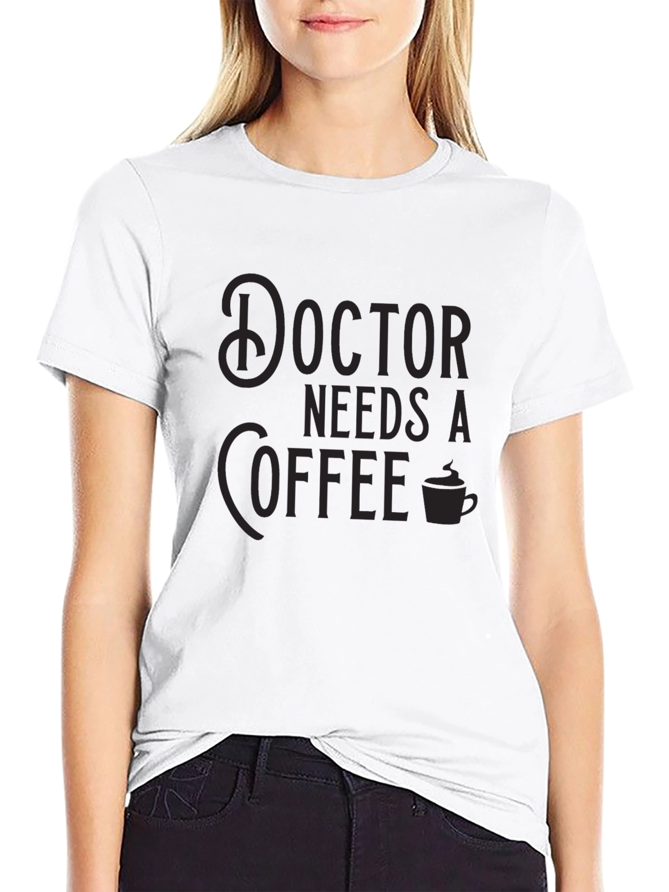 Doctor Needs Coffee Black Crew Neck T-Shirt