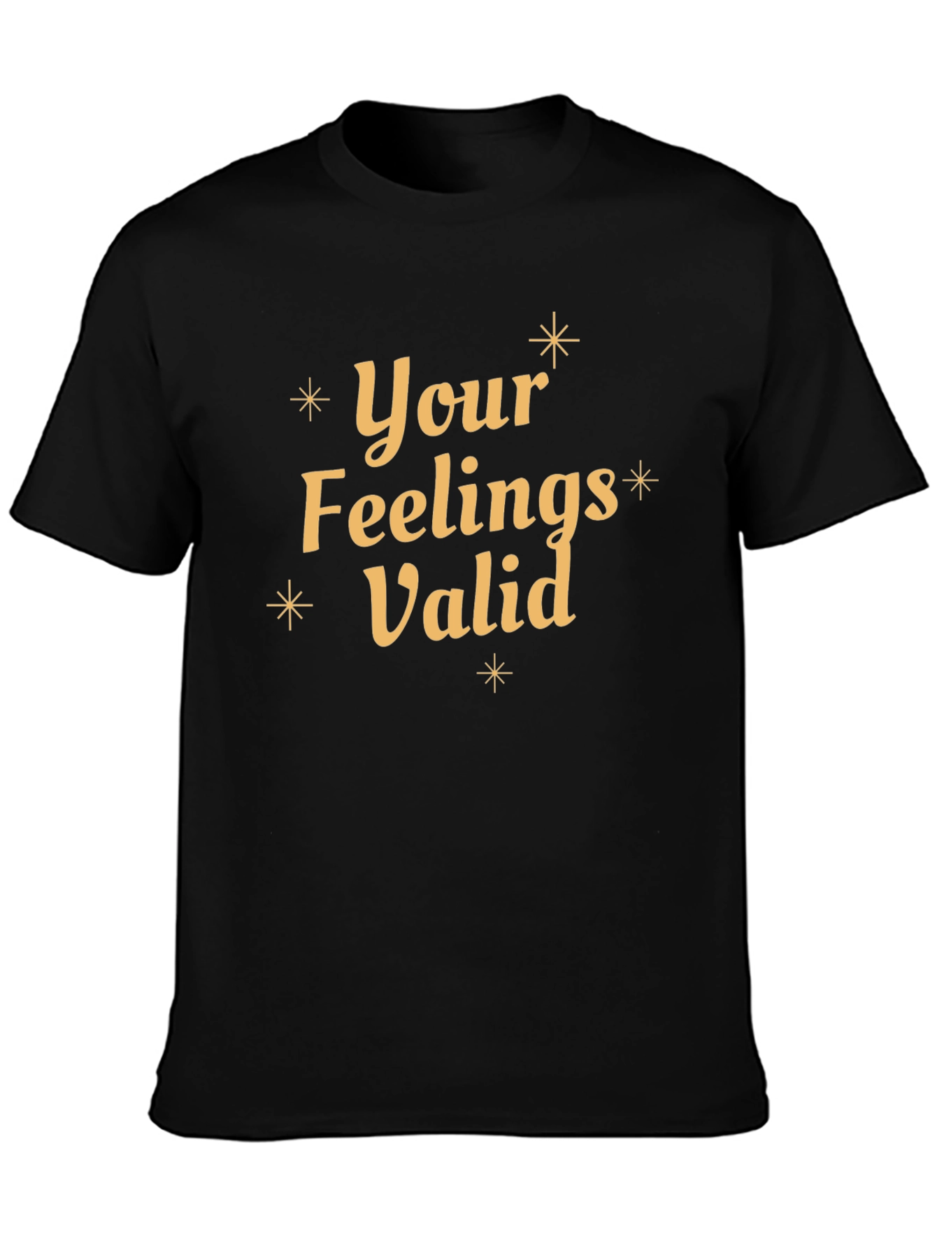 Your Feelings Valid Black Graphic T-Shirt