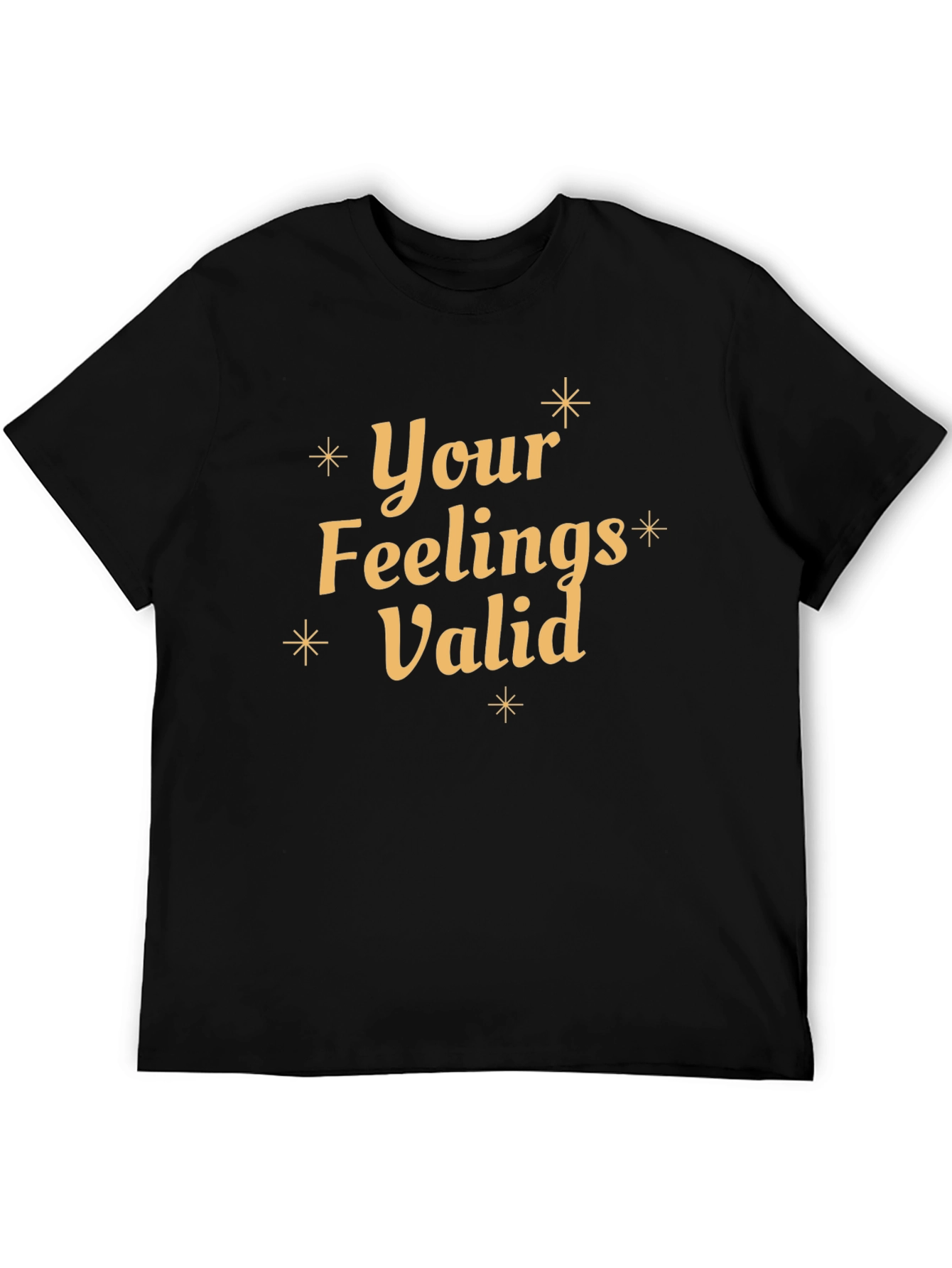 Your Feelings Valid Black Graphic T-Shirt
