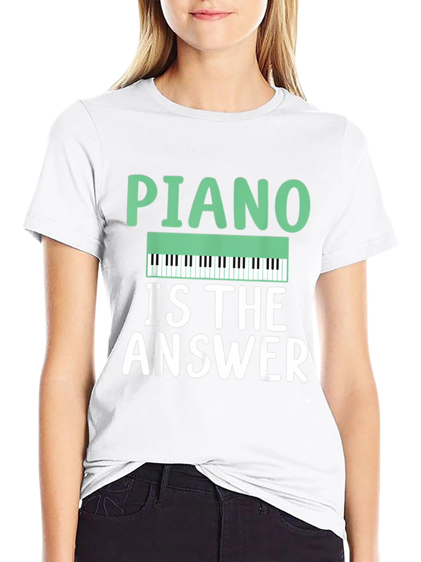 Piano Is The Answer T-Shirt