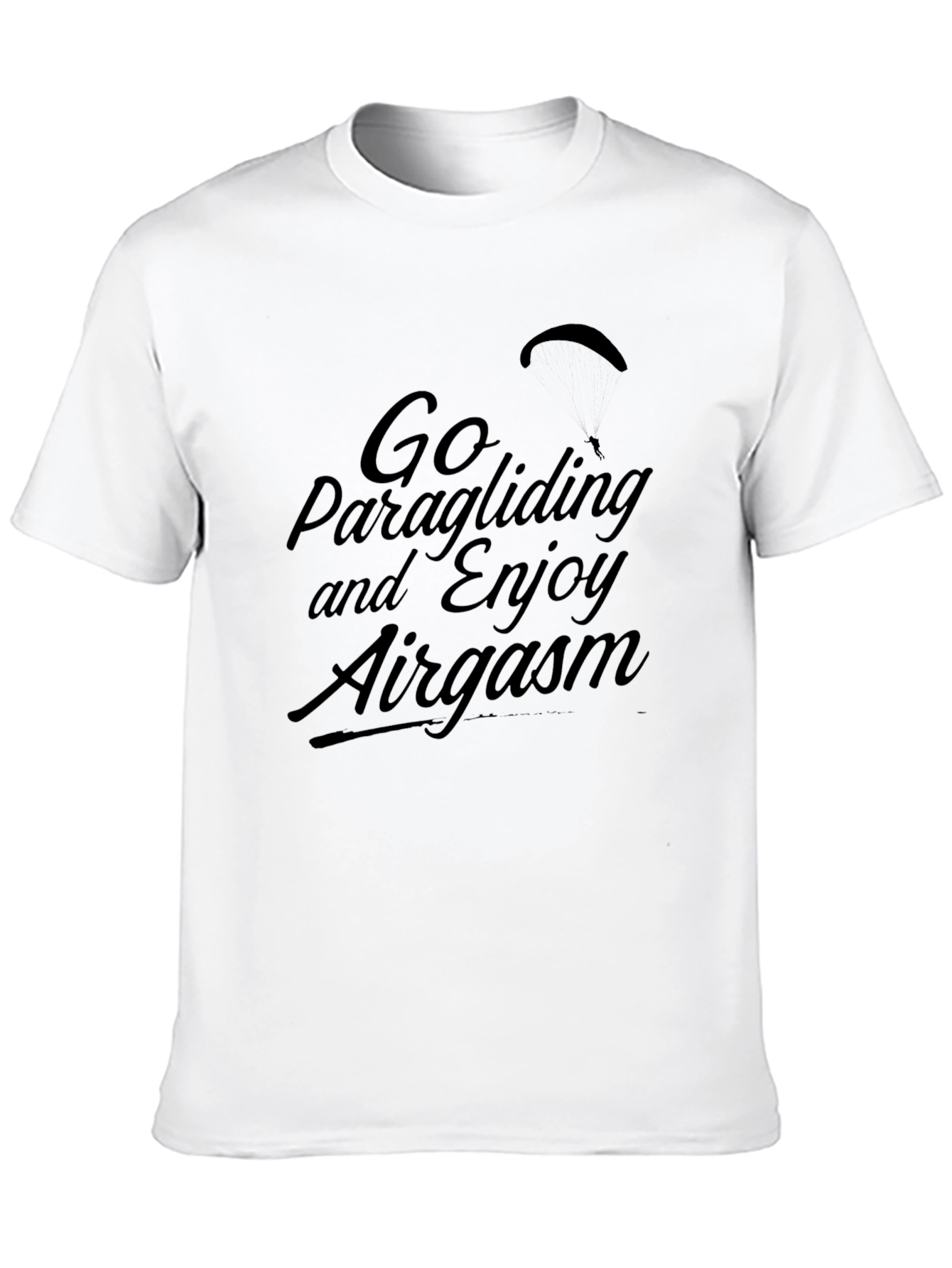 Go Paragliding T-Shirt: Enjoy Airgasm!