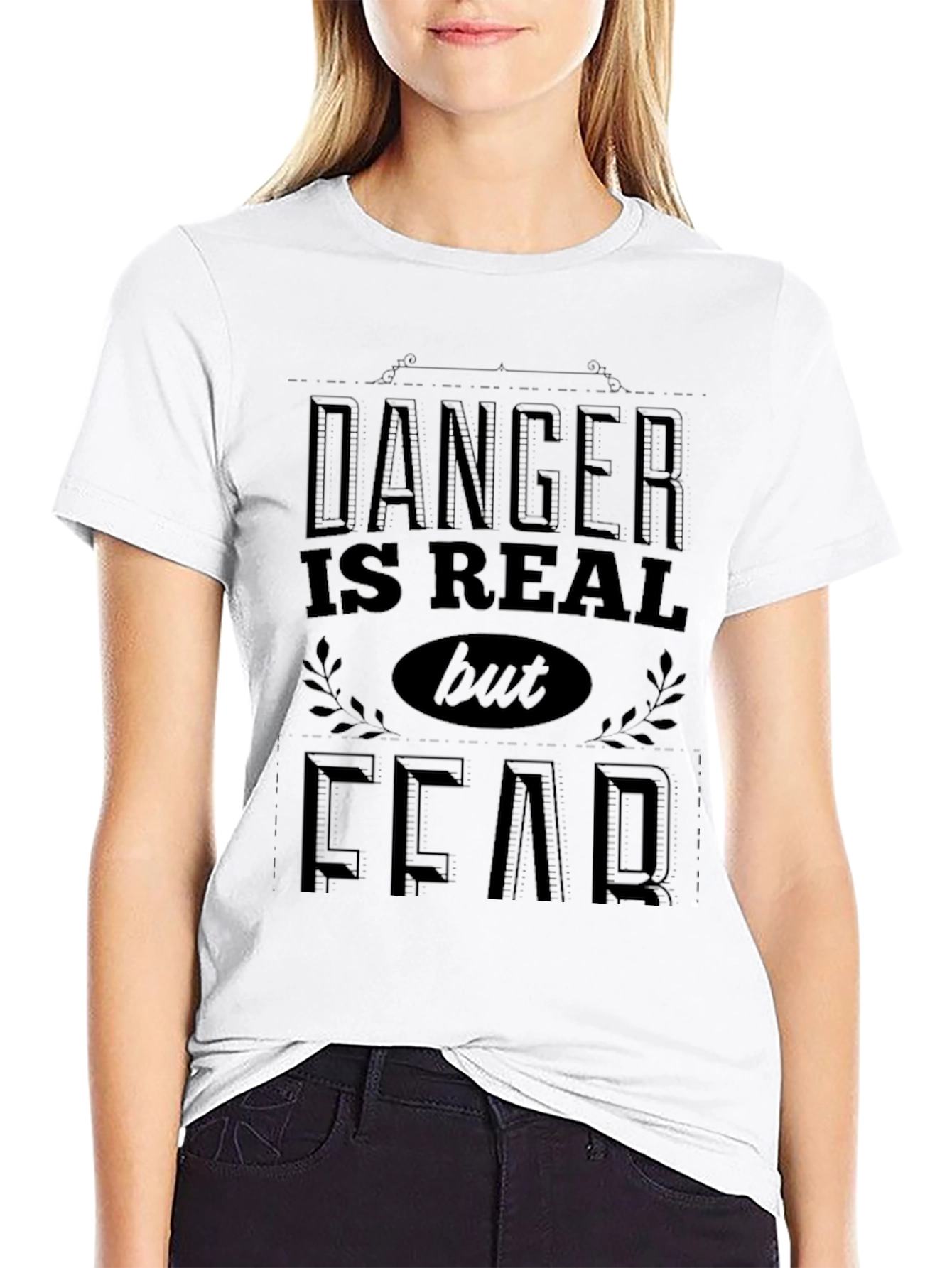 Danger Is Real Fear T-Shirt