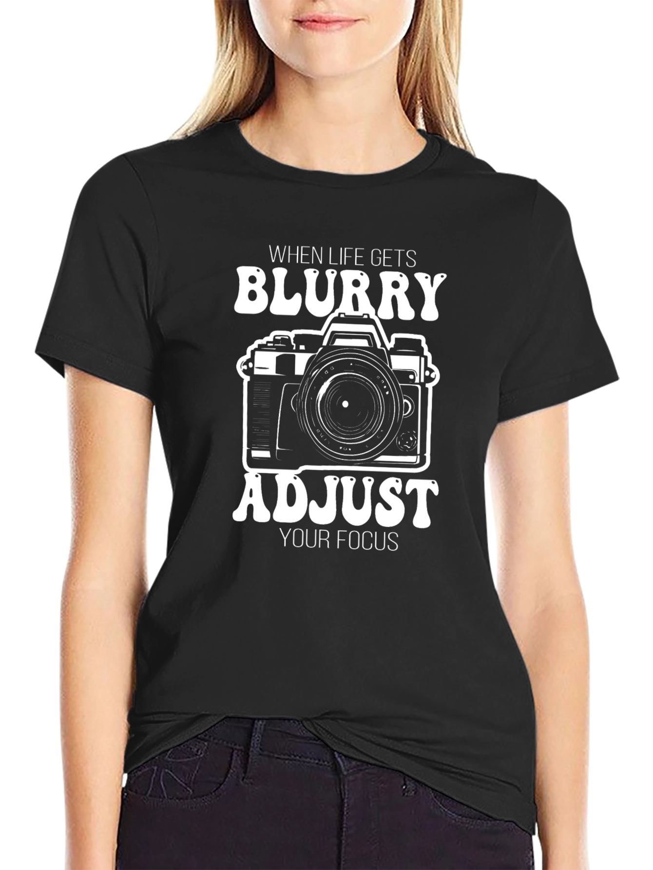 When Life Gets Blurry T-Shirt