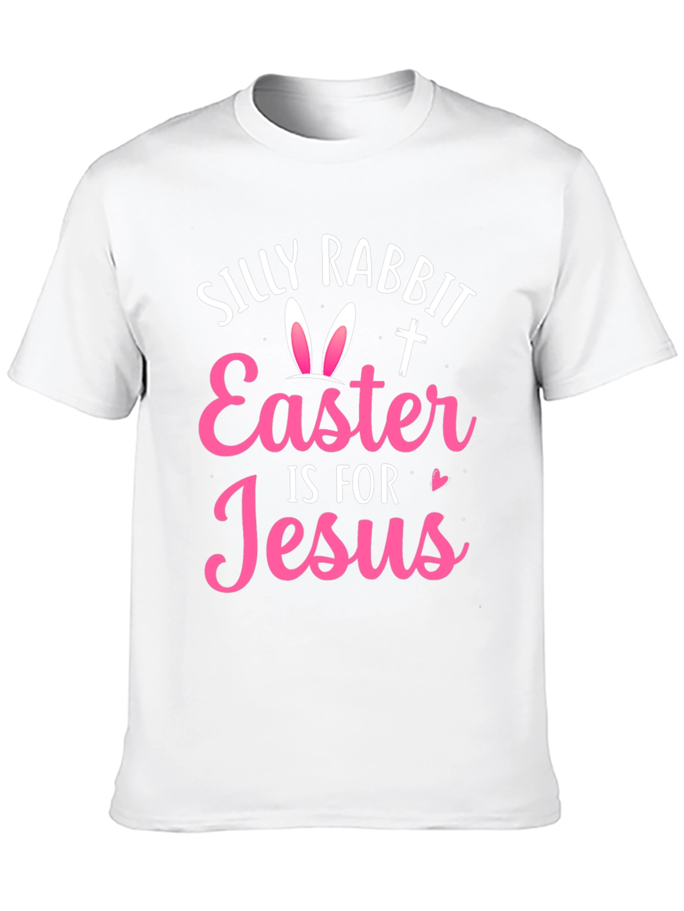Silly Rabbit Easter Jesus T-Shirt
