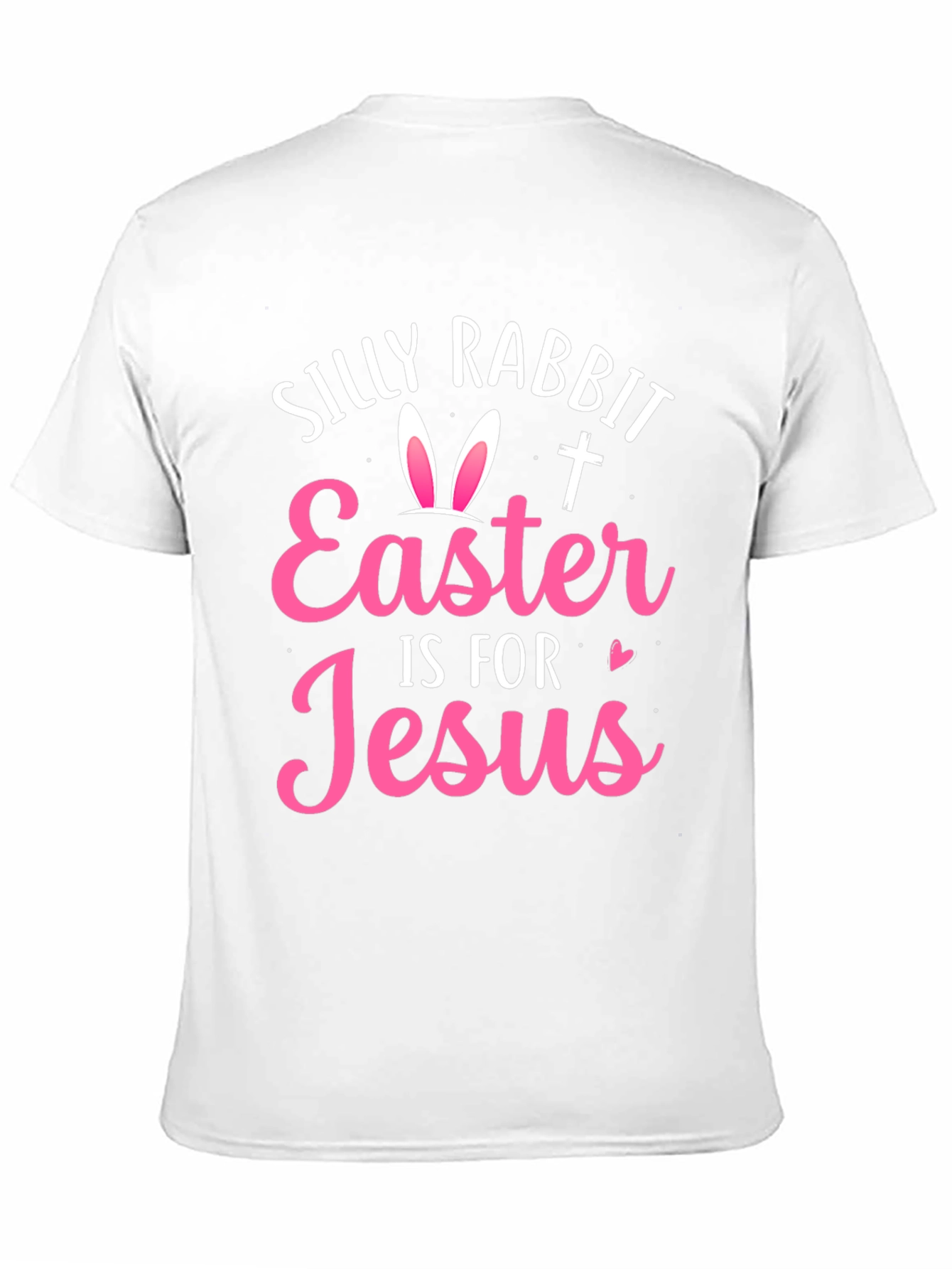 Silly Rabbit Easter Jesus T-Shirt
