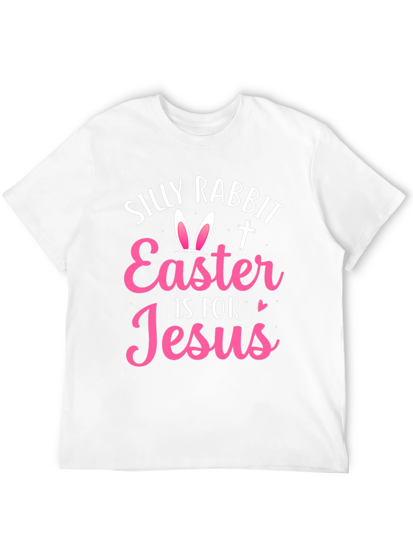 Silly Rabbit Easter Jesus T-Shirt