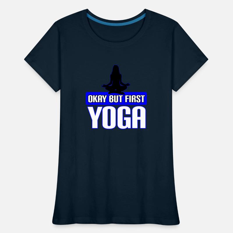 Okay But First Yoga