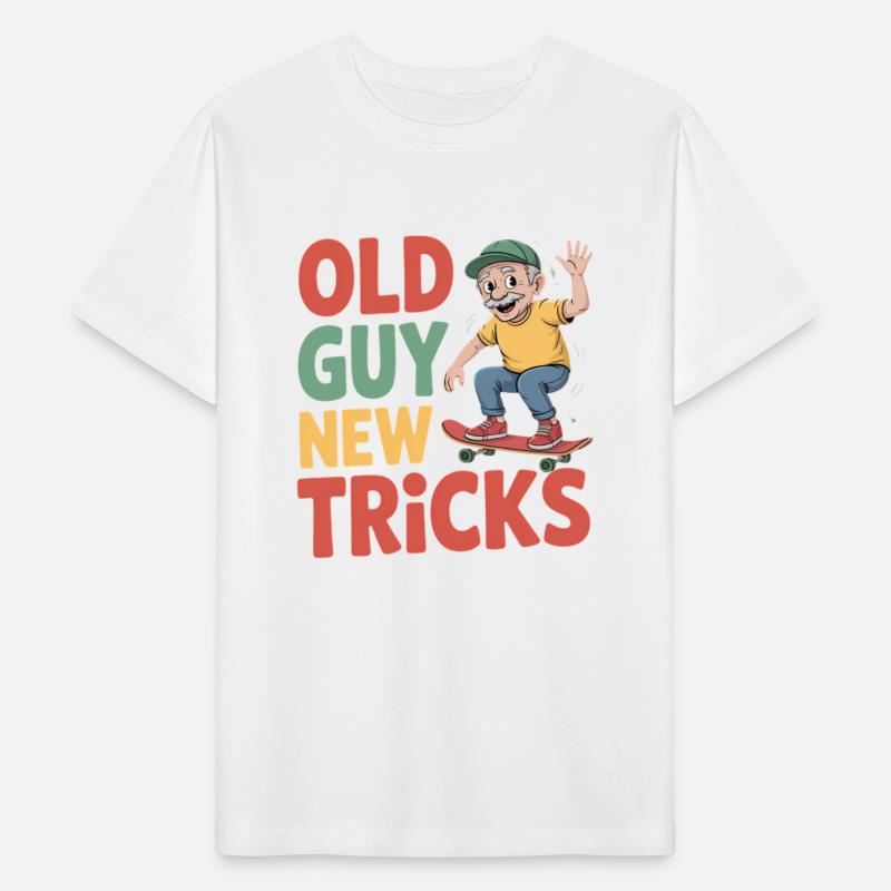 Old Guy New Tricks Funny Aging Humor Sarcastic