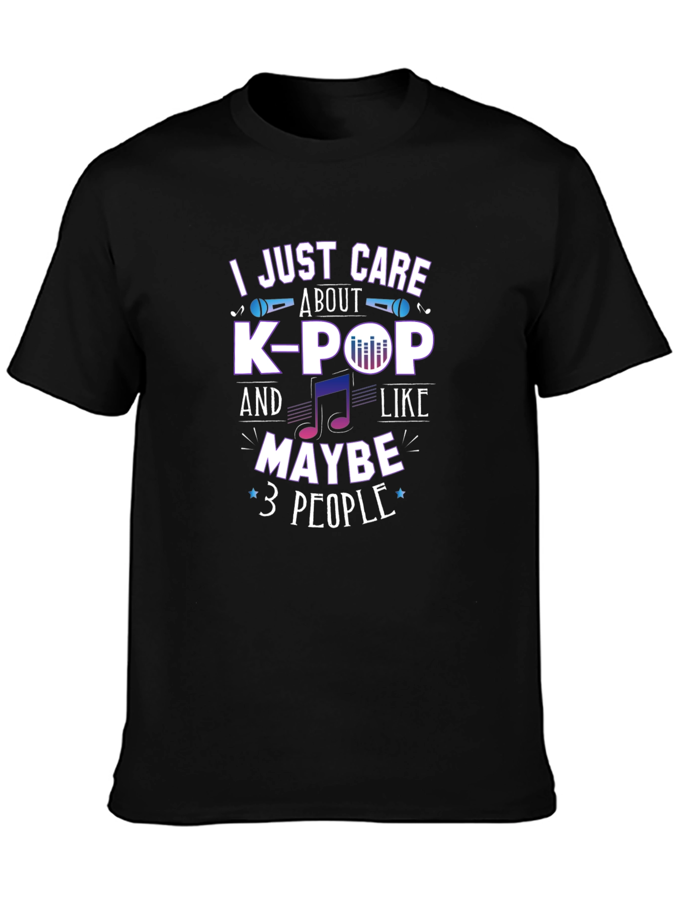 K-Pop Fan T-Shirt - I Just Care About K-Pop