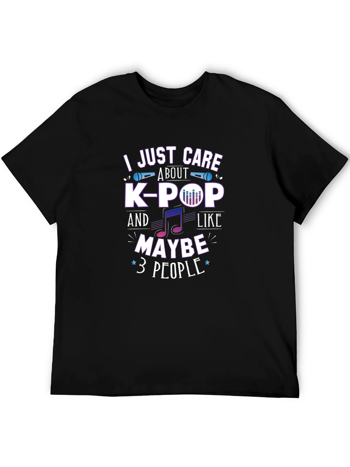 K-Pop Fan T-Shirt - I Just Care About K-Pop