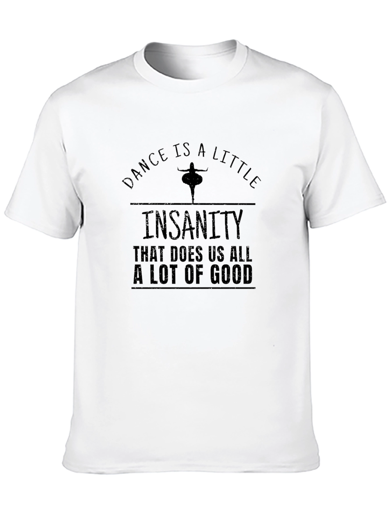 Dance Insanity Graphic Tee - Unisex T-Shirt