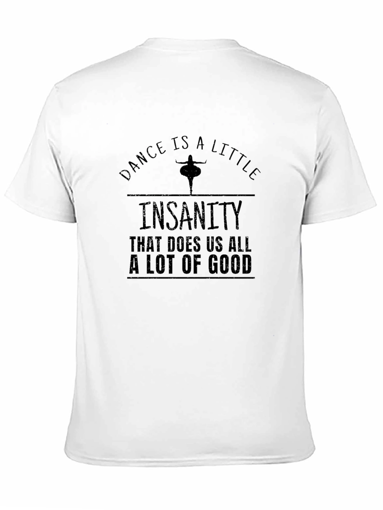 Dance Insanity Graphic Tee - Unisex T-Shirt