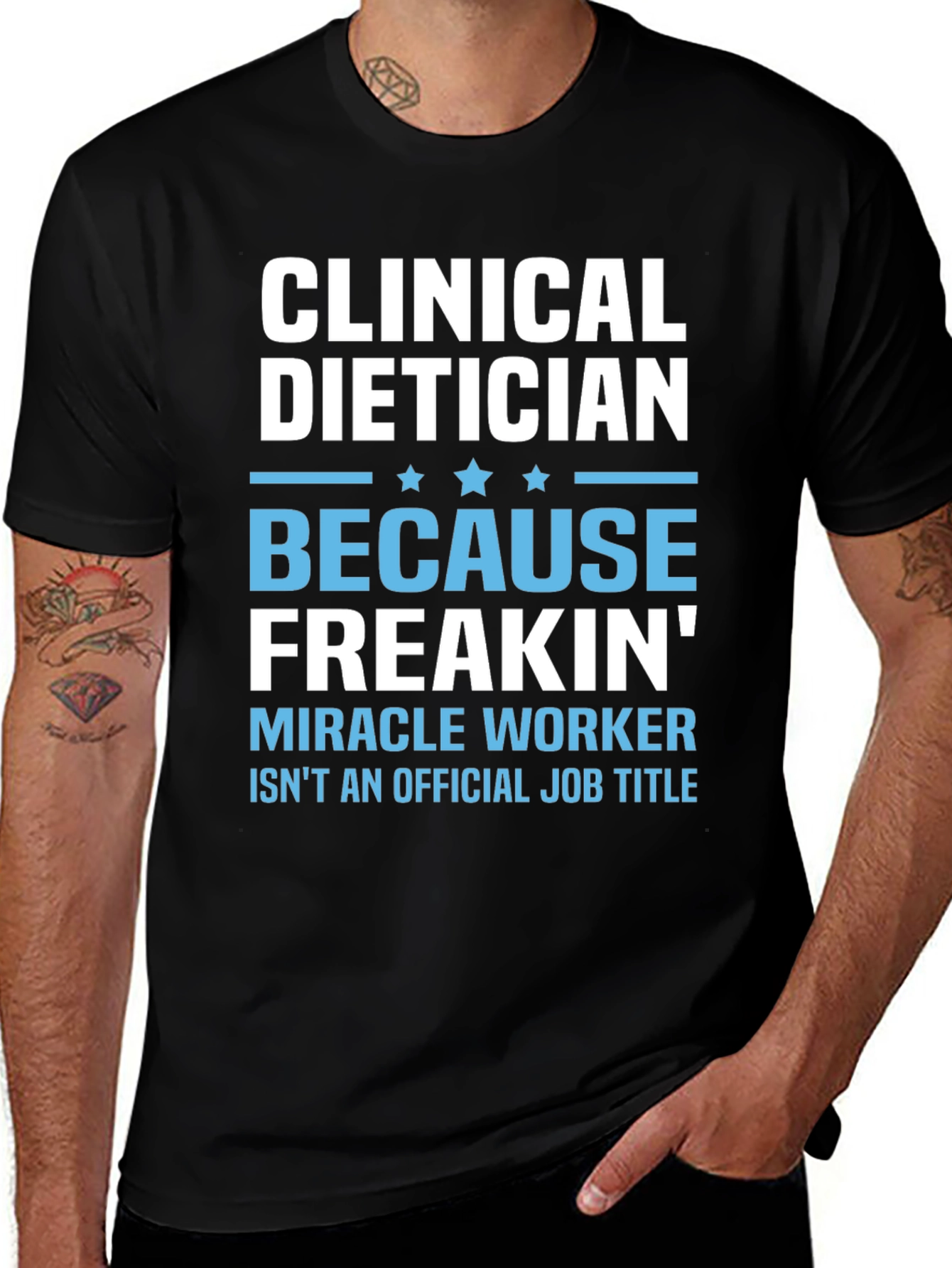 Clinical Dietician Freakin Miracle Worker T-Shirt