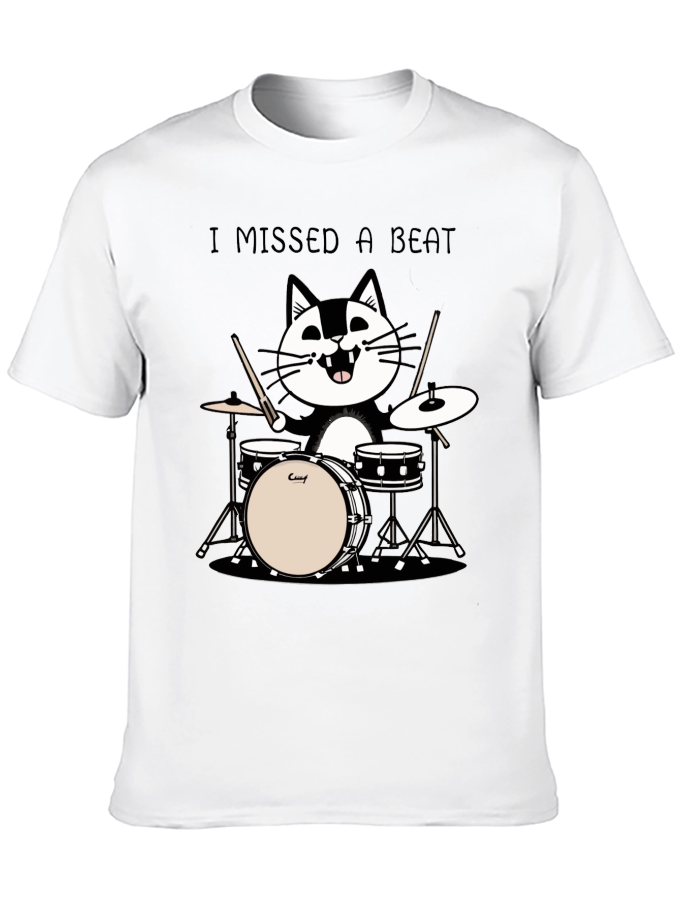 I Missed a Beat Cat Drummer T-Shirt