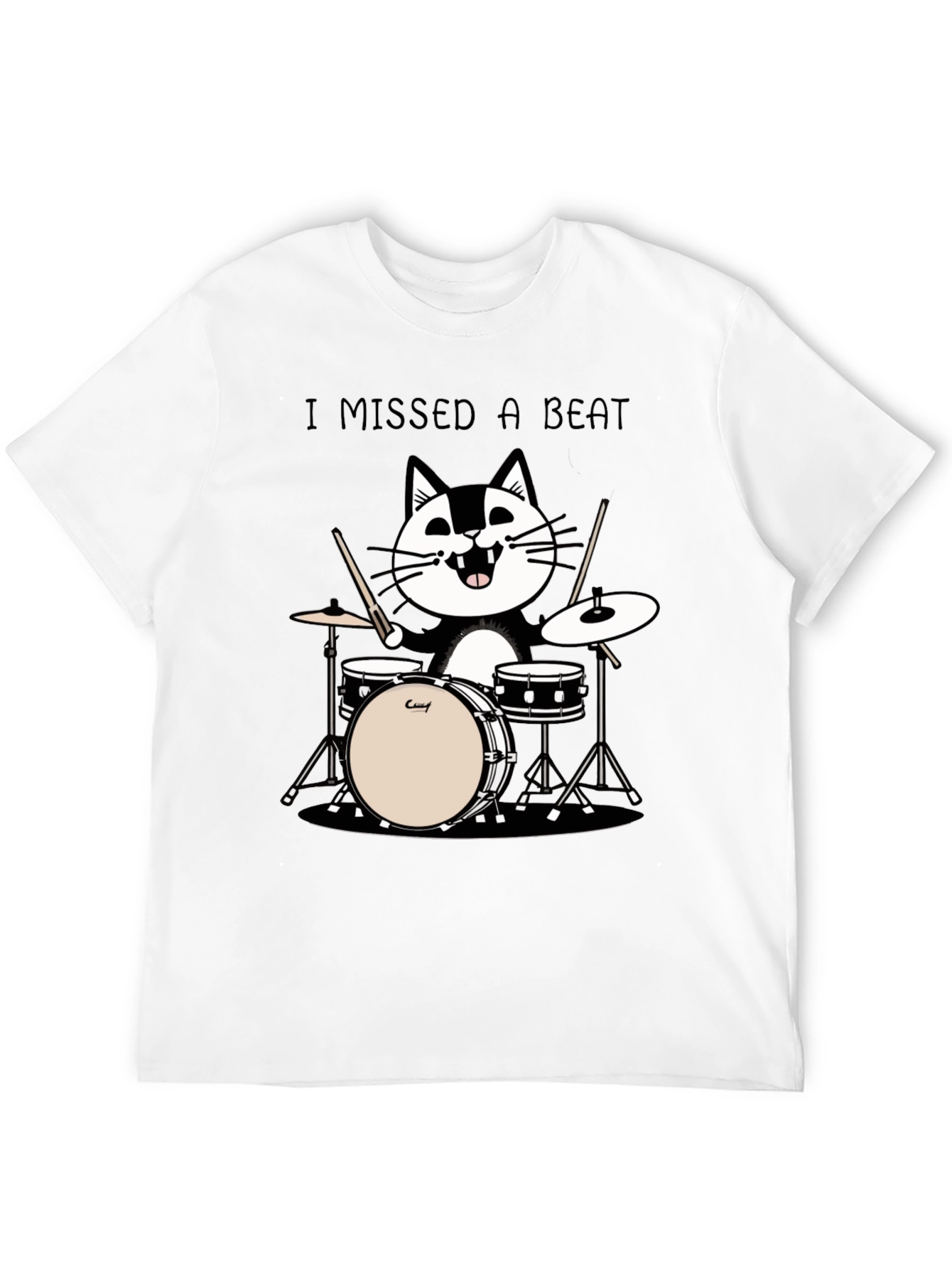 I Missed a Beat Cat Drummer T-Shirt