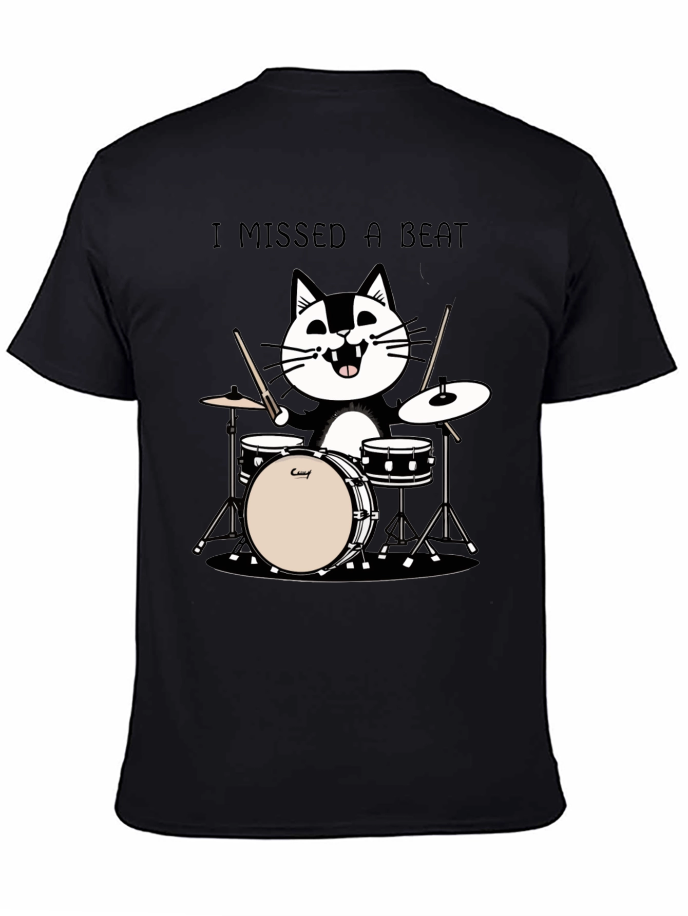 I Missed a Beat Cat Drummer T-Shirt
