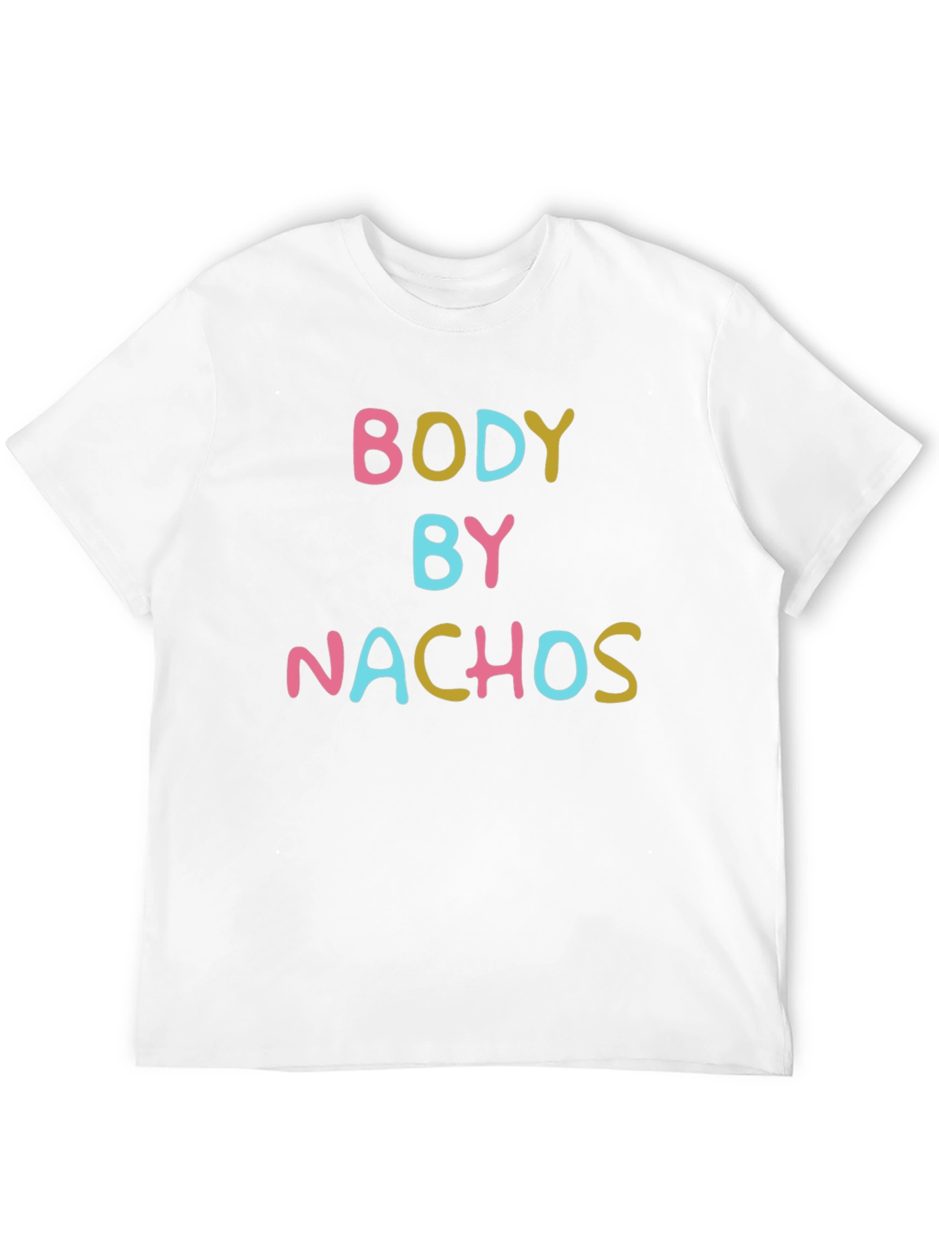 Body By Nachos T-Shirt - Funny Foodie Tee