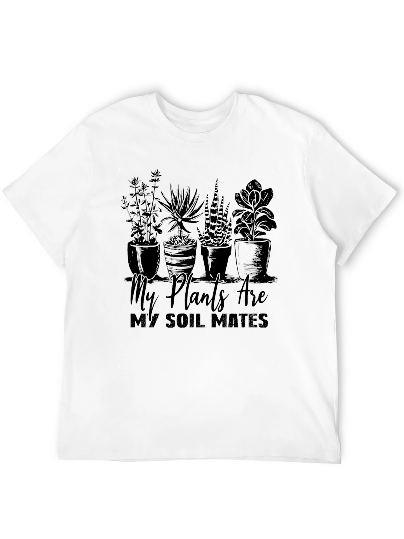 My Plants Are My Soil Mates T-Shirt
