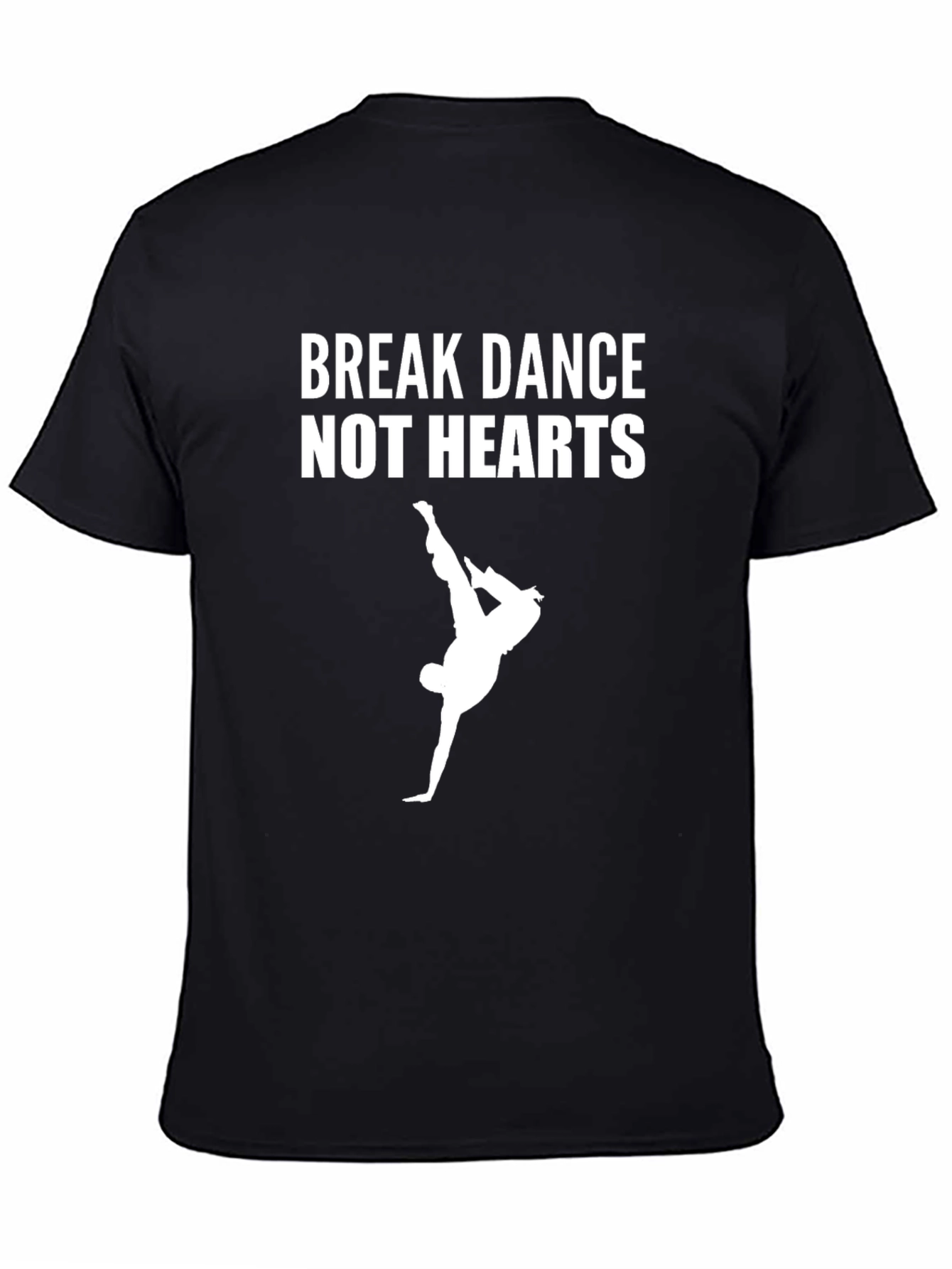 Break Dance Not Hearts Graphic Tee