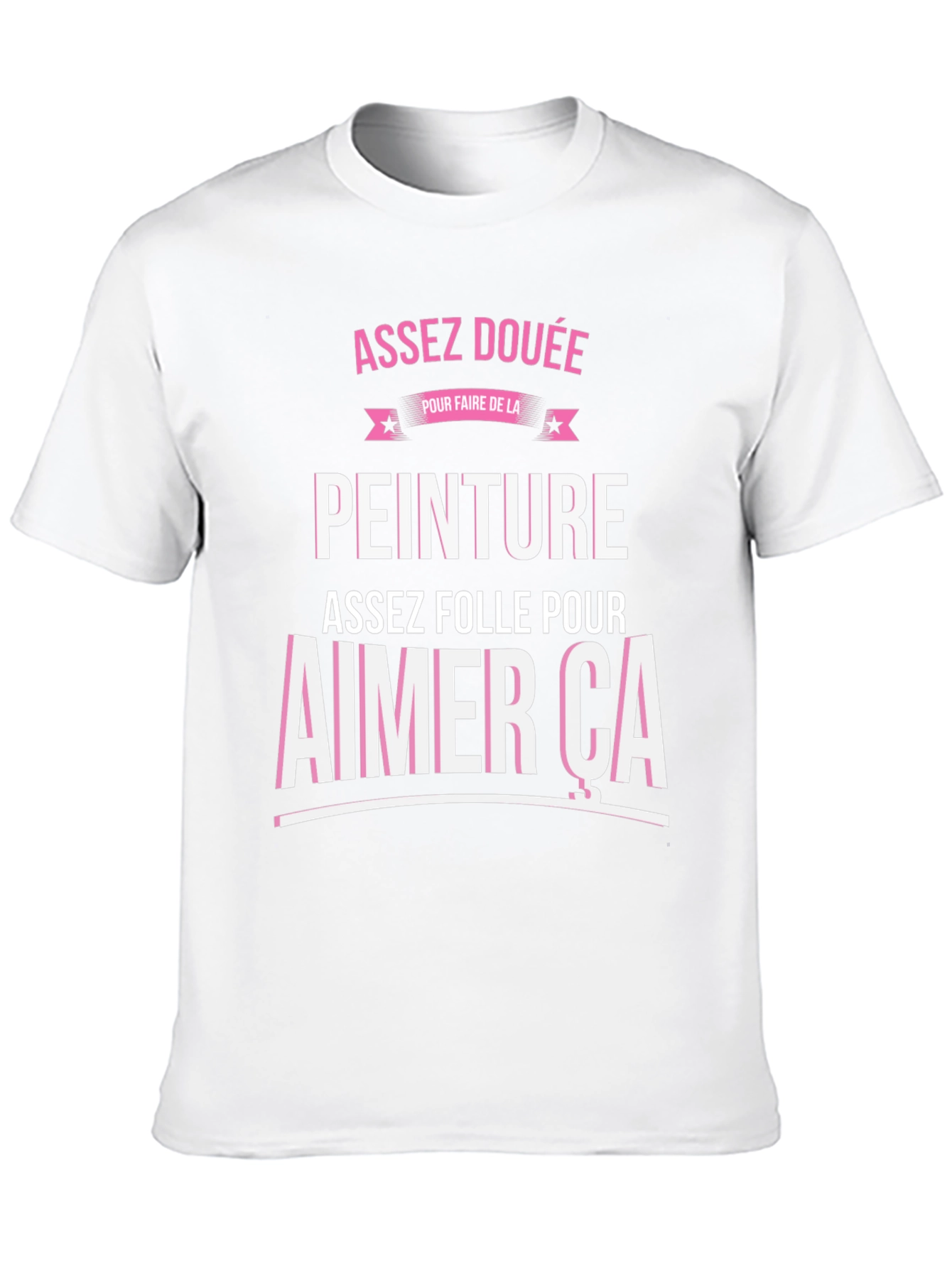 Funny French Painting T-Shirt - Assez Douée