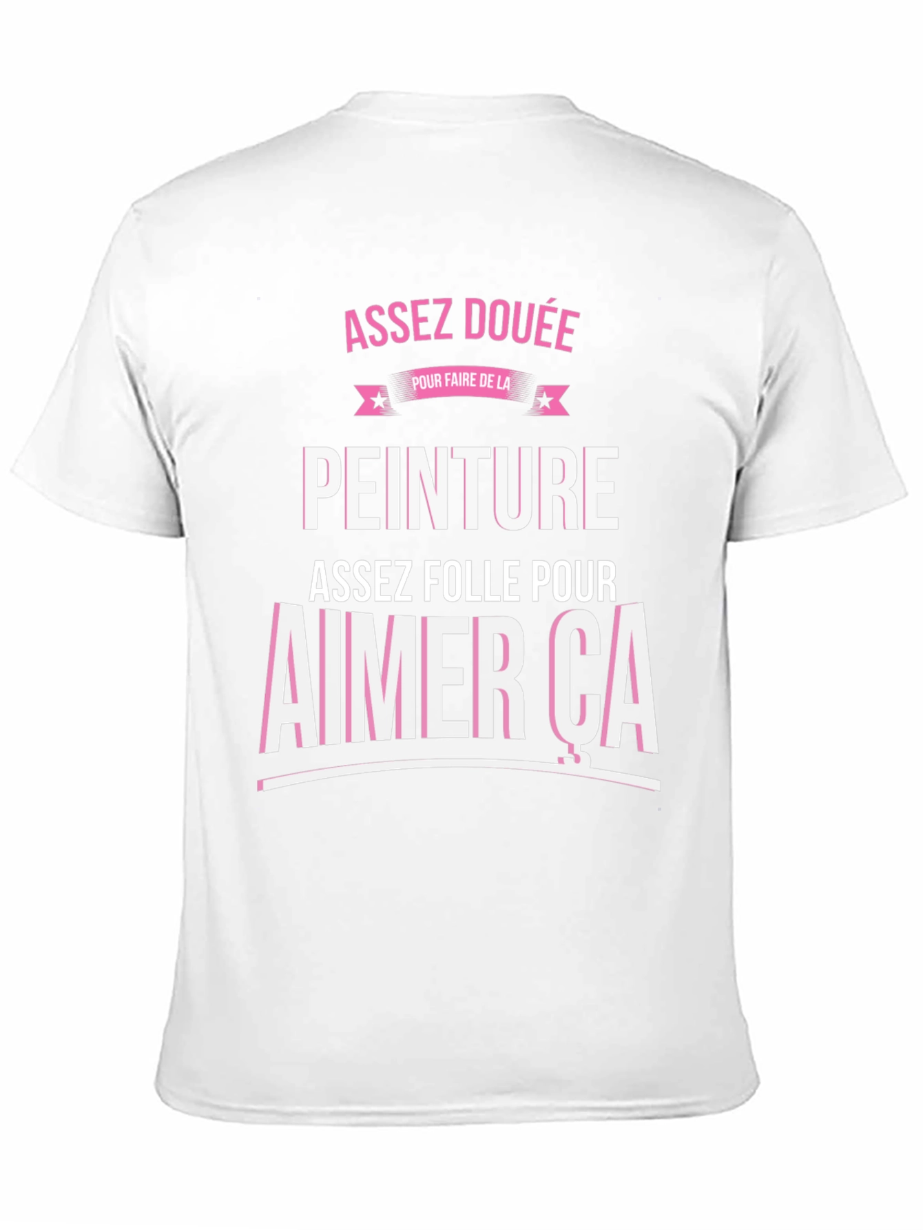 Funny French Painting T-Shirt - Assez Douée