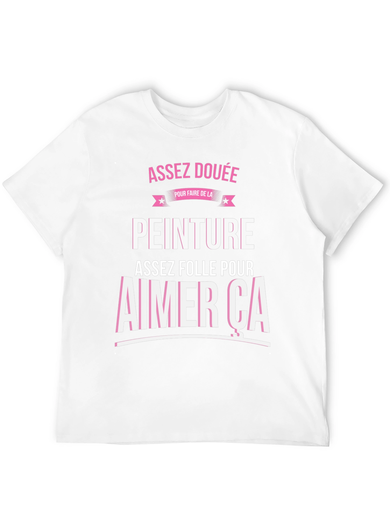 Funny French Painting T-Shirt - Assez Douée