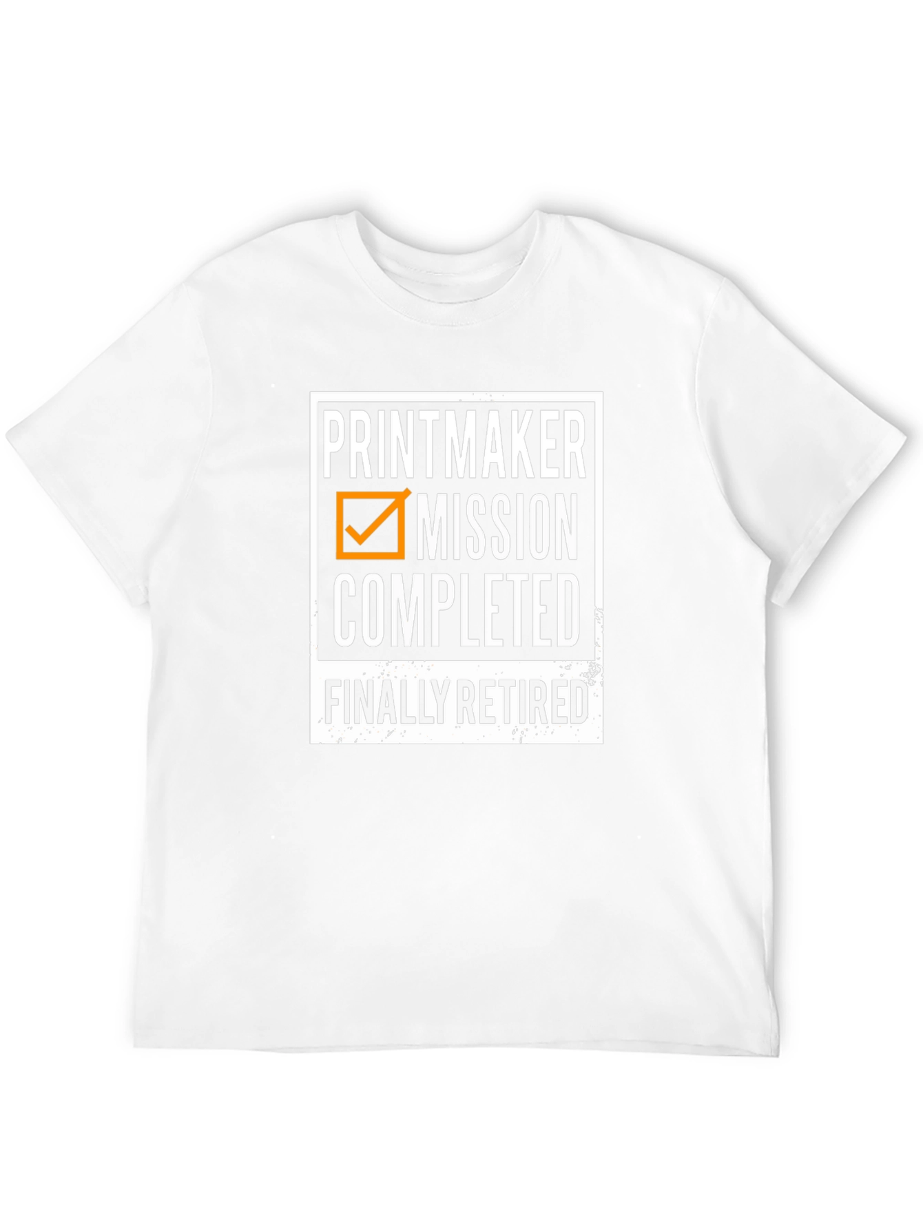 Printmaker Mission Completed - Retired T-Shirt