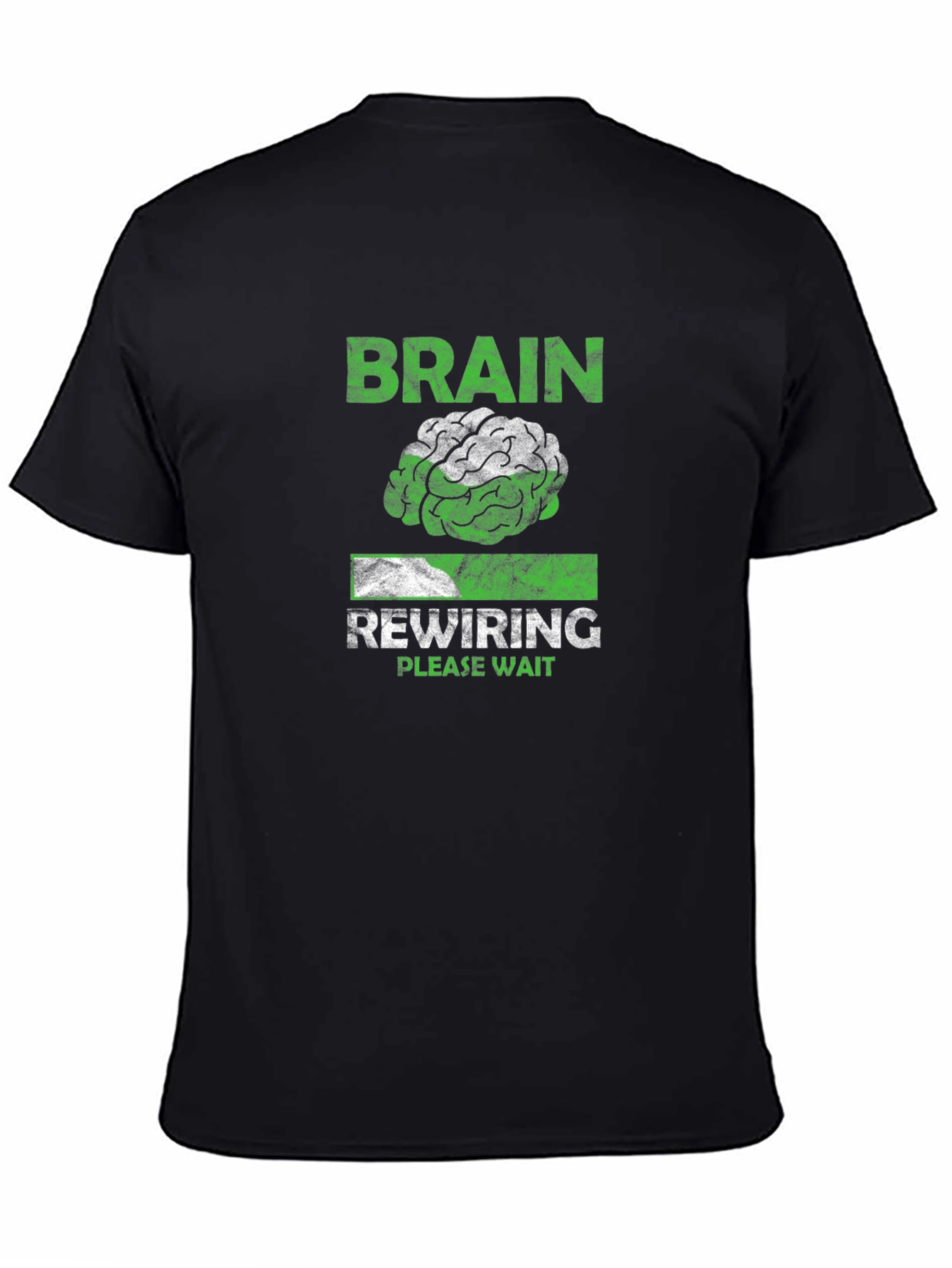 Brain Rewiring T-Shirt - Funny Mental Health Tee