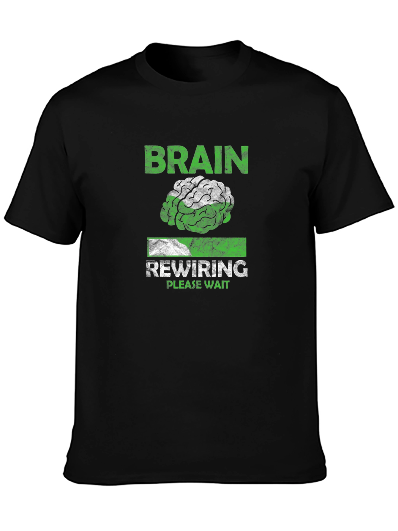 Brain Rewiring T-Shirt - Funny Mental Health Tee