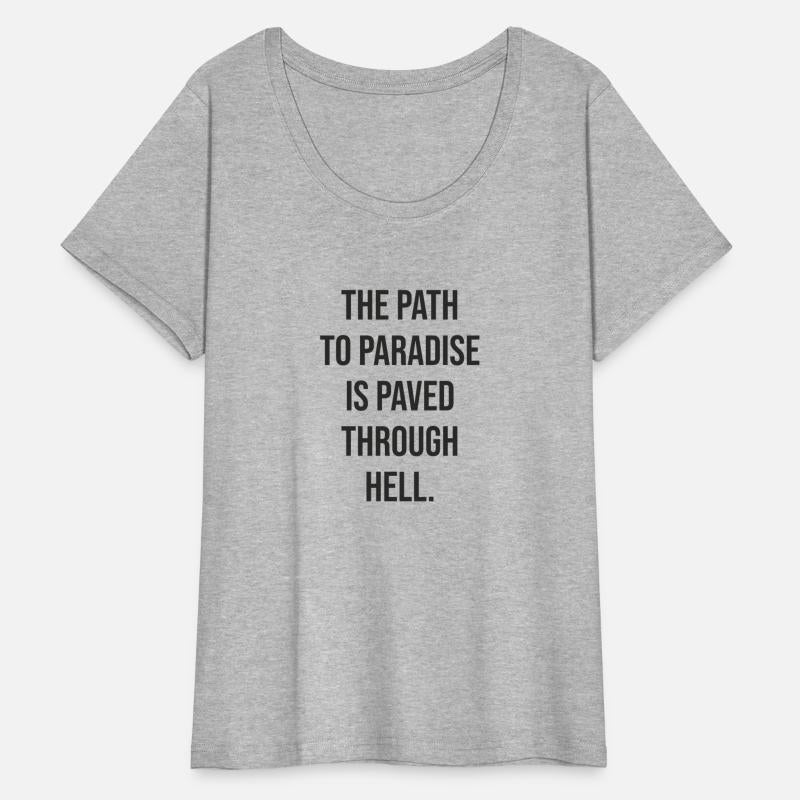 path to paradise is paved through hell