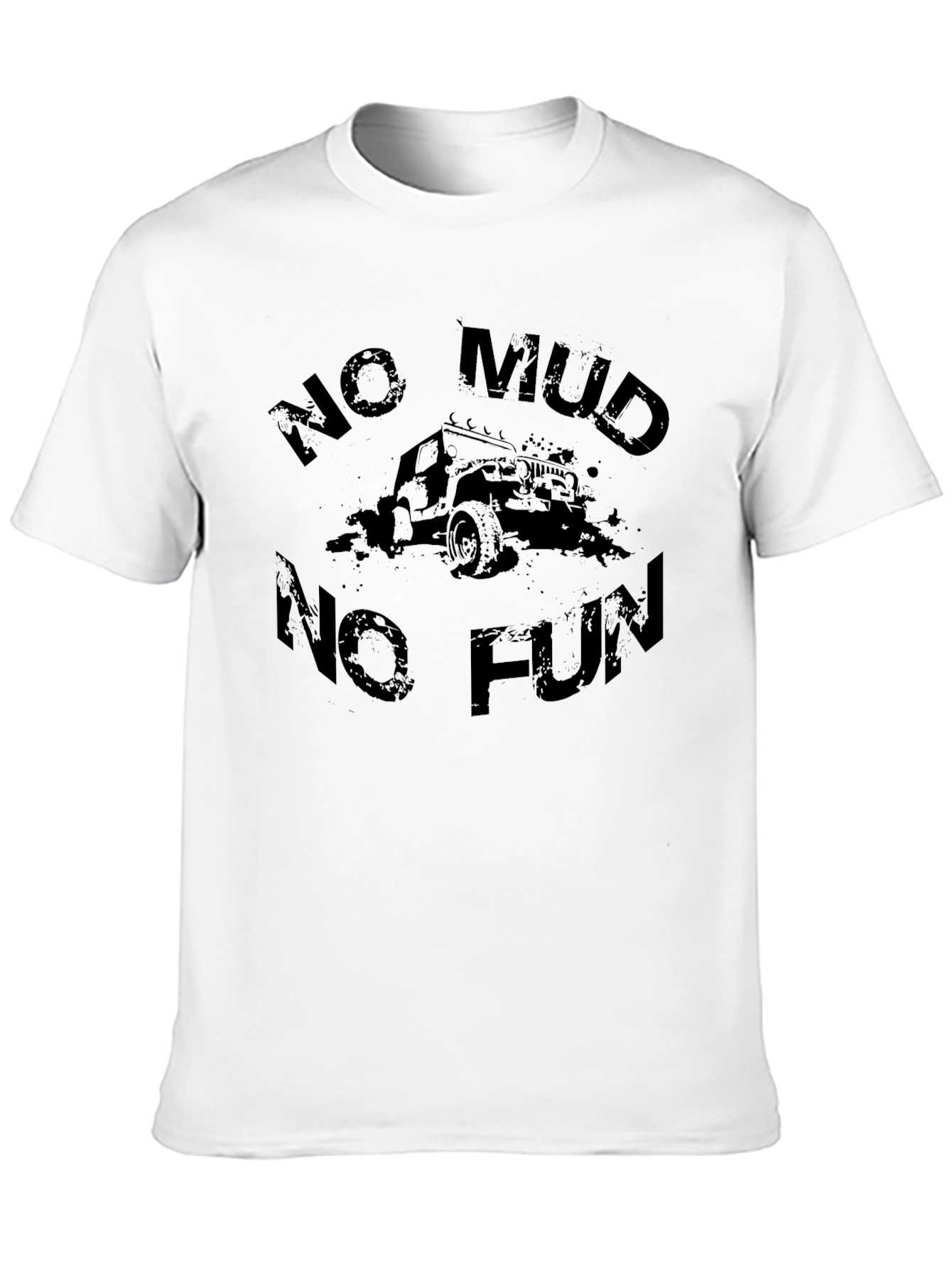 No Mud No Fun T-Shirt