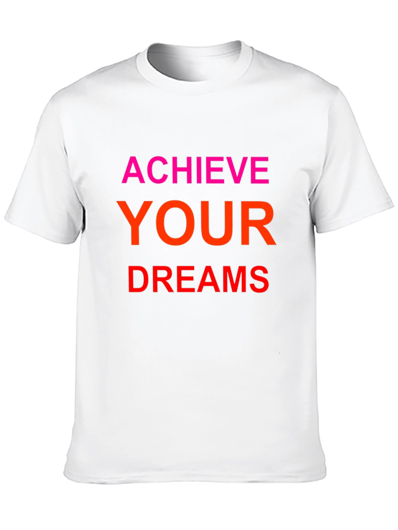 Achieve Your Dreams Graphic Tee - Motivational T-Shirt