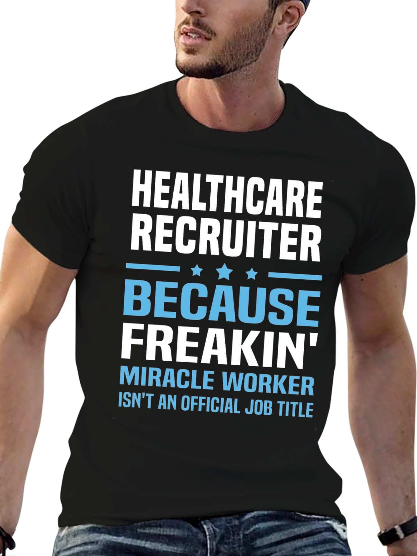 Healthcare Recruiter T-Shirt