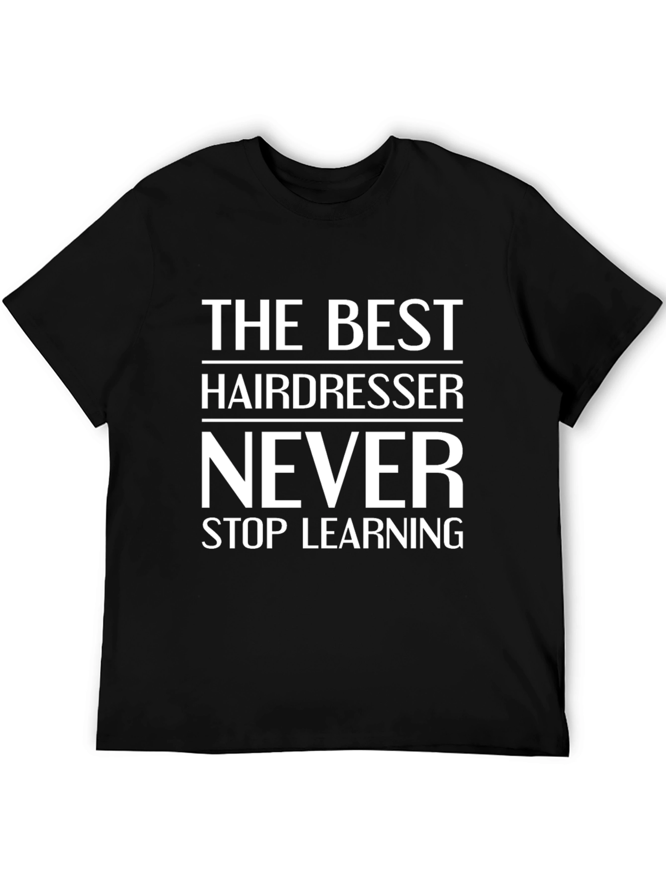 Hairdresser Graphic T-Shirt - Never Stop Learning Tee