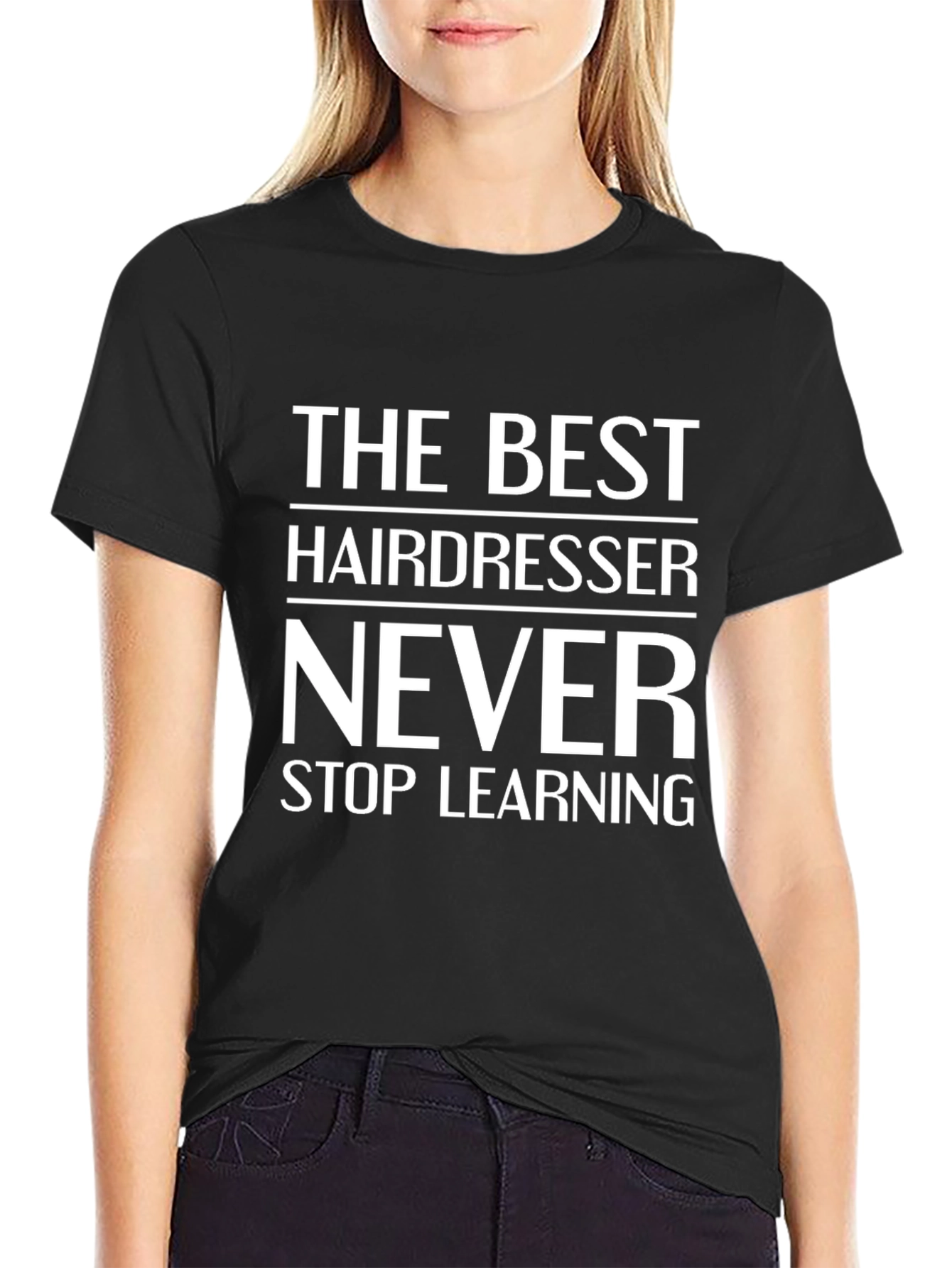 Hairdresser Graphic T-Shirt - Never Stop Learning Tee