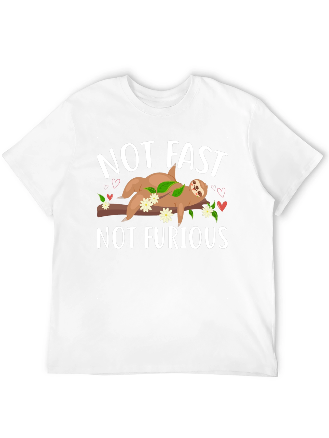 Not Fast Not Furious Sloth T-Shirt
