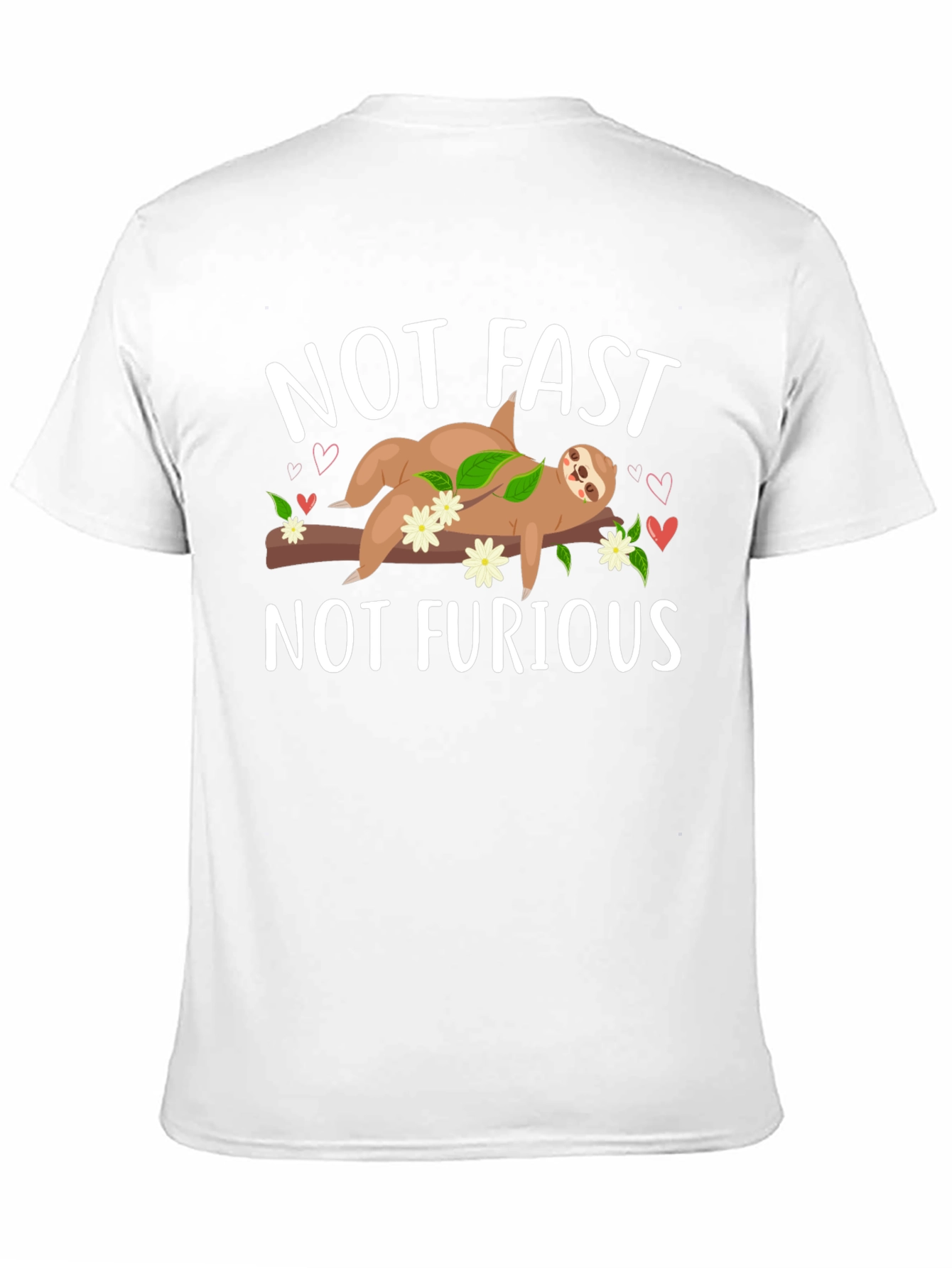 Not Fast Not Furious Sloth T-Shirt