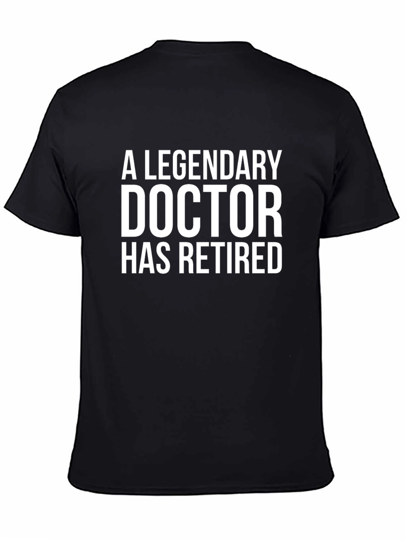 Legendary Doctor Retired Black T-Shirt