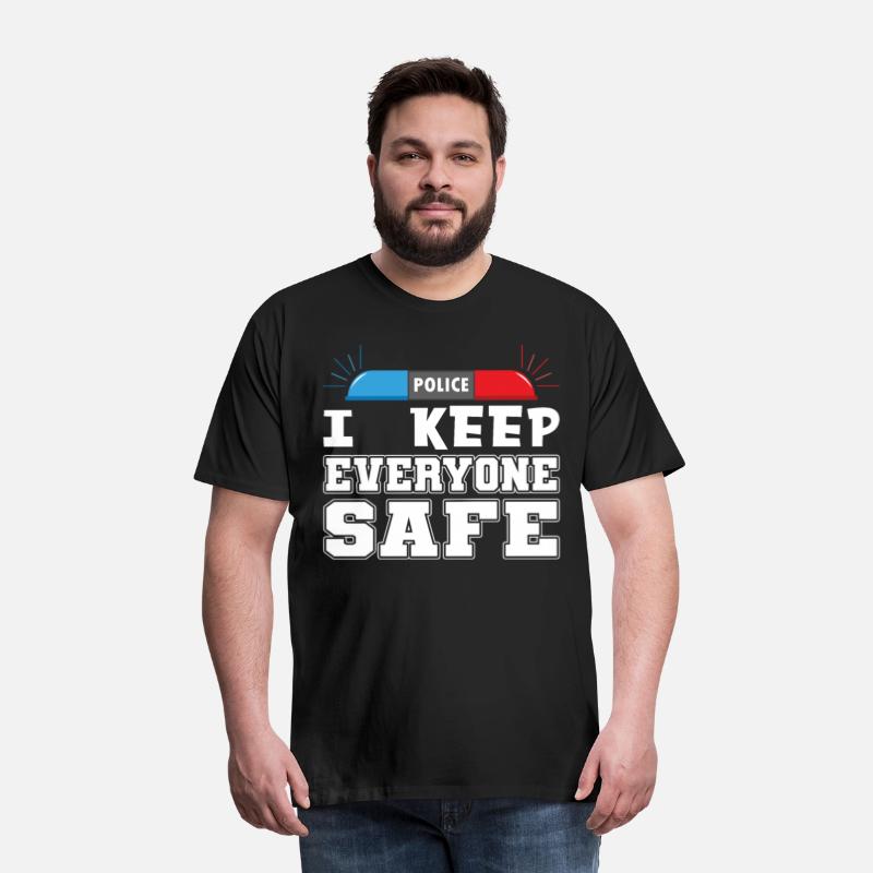 Policeman i keep everyone safe police officer cop