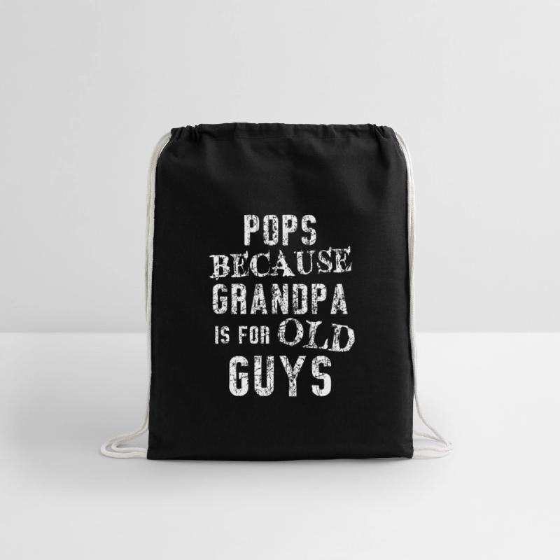 Pops Because Grandpa Is For Old Guys