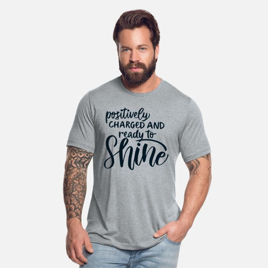 Positively Charged and Ready To Shine