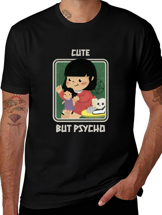 Cute But Psycho Graphic T-Shirt - Dark Humor Tee