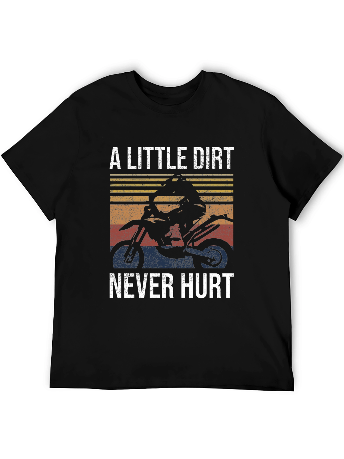 A Little Dirt Never Hurt T-Shirt
