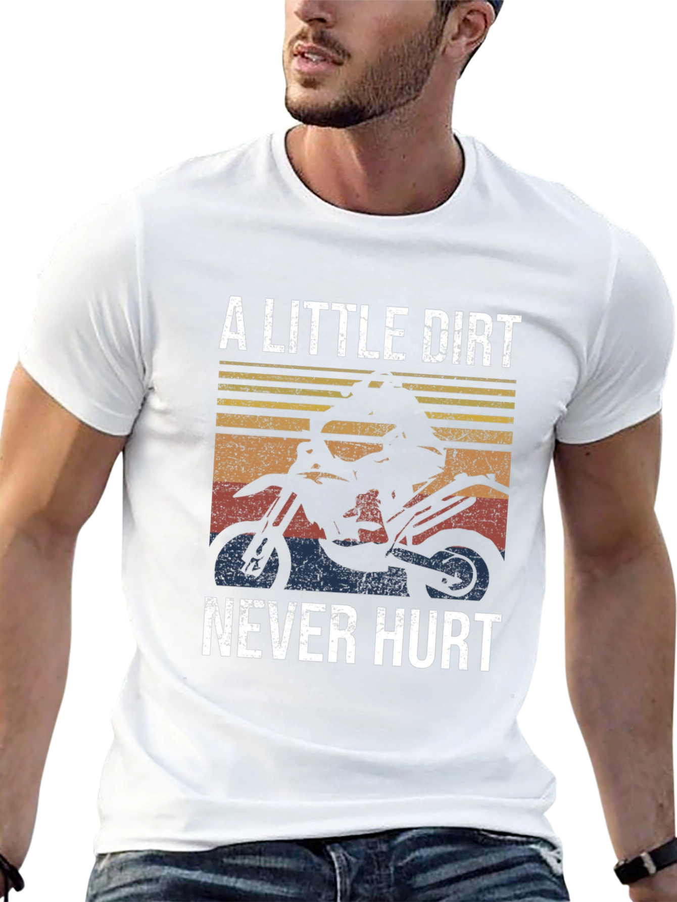 A Little Dirt Never Hurt T-Shirt